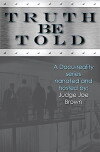 Truth Be Told with Judge Joe Brown (2019)