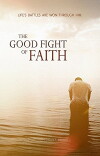The Good Fight of Faith (2017)