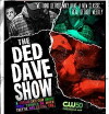 The Ded Dave Show (2009)