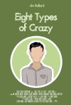 Eight Types of Crazy (2016)