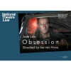 National Theatre Live: Obsession (2017)