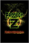 Project Z: History of the Zombie Apocalypse (2012)