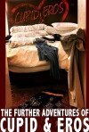The Further Adventures of Cupid and Eros (2010)