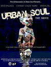 Urban Soul: The Movie (2009)