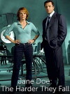 Jane Doe: The Harder They Fall (2006)