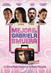 It's Better If Gabriela Doesn't Die (2007)