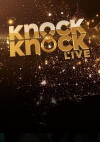 Knock Knock Live (2015)