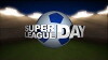 Super League Day (2018)