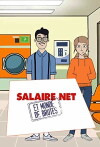 Salaire net et monde de brutes (2016)