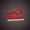 Amor a Prueba (2014)