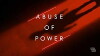 Abuse of Power (2018)