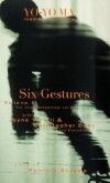 Bach Cello Suite #6: Six Gestures (1997)