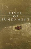 River of Fundament (2014)