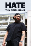 Hate Thy Neighbour (2016)