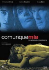 Comunque mia (2004)