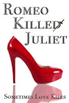 Romeo Killed Juliet (2018)