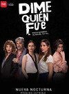 Dime Quién Fue (2017)