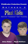 Between 2 Phat Kids (2015)