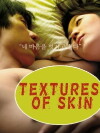 Texture of Skin (2007)