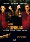 La saison des orphelins (2008)