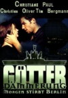 Götterdämmerung - Morgen stirbt Berlin (1999)
