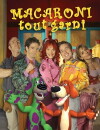 Macaroni tout garni (1998)