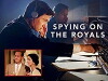 Spying on the Royals (2017)