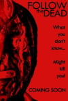 Follow the Dead (2017)