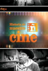 Historia de nuestro cine (2015)