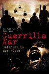 Guerilla War - Gefangen in der Hölle (2008)