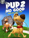 Pup 2 No Good (2016)