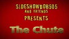 Sideshowbob505 and Friends Presents: The Chute (2017)