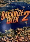 Organize Isler 2: Sazan Sarmali (2019)