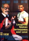 Laughter, Games, Seriousness and Love (1993)