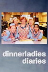 Dinnerladies Diaries (2018)