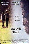 The Only Thrill (1997)