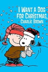 I Want a Dog for Christmas, Charlie Brown (2003)