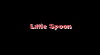 Little Spoon (2018)