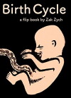 Birth Cycle, a flip book by Zak Zych (2018)
