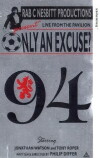 Only an Excuse? (1995)