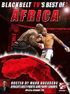 Blackbelt TV's Best of Africa (2014)