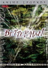 Betterman (1999)