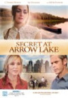 Secret at Arrow Lake (2009)