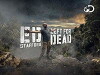 Ed Stafford: Left For Dead (2017)
