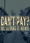 Can't Pay? We'll Take It Away! (2014)