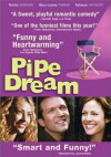 Pipe Dream (2002)
