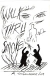 Walk Thru Smoke (2005)
