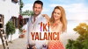 Iki Yalanci (2017)