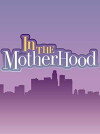 In the Motherhood (2007)