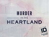 Murder in the Heartland (2017)